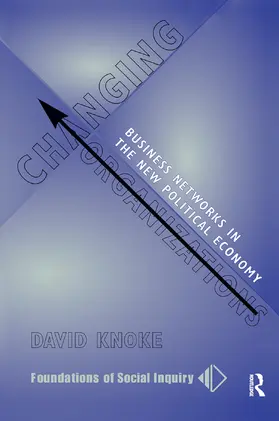 Knoke |  Changing Organizations | Buch |  Sack Fachmedien