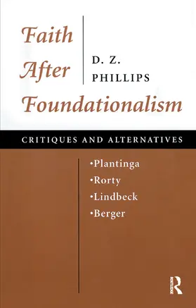 Phillips |  Faith After Foundationalism | Buch |  Sack Fachmedien