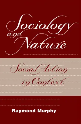 Murphy | Sociology And Nature | Buch | 978-0-367-31799-7 | www2.sack.de