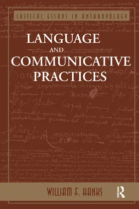 Hanks |  Language And Communicative Practices | Buch |  Sack Fachmedien