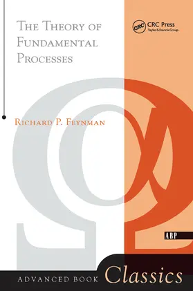 Feynman | Theory of Fundamental Processes | Buch | 978-0-367-32052-2 | www2.sack.de