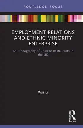 Li |  Employment Relations and Ethnic Minority Enterprise | Buch |  Sack Fachmedien