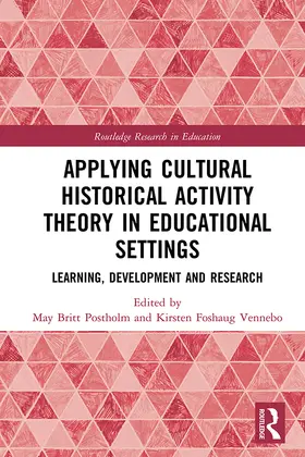 Postholm / Vennebo |  Applying Cultural Historical Activity Theory in Educational Settings | Buch |  Sack Fachmedien