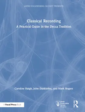 Haigh / Dunkerley / Rogers |  Classical Recording | Buch |  Sack Fachmedien