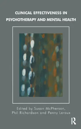 McPherson / Richardson / Leroux |  Clinical Effectiveness in Psychotherapy and Mental Health | Buch |  Sack Fachmedien