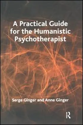 Ginger |  A Practical Guide for the Humanistic Psychotherapist | Buch |  Sack Fachmedien
