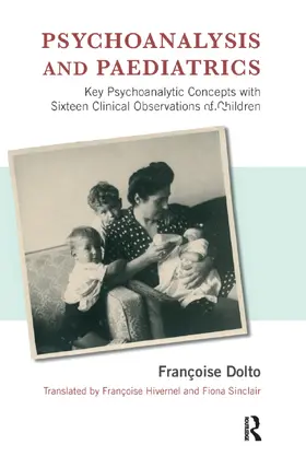 Dolto |  Psychoanalysis and Paediatrics | Buch |  Sack Fachmedien