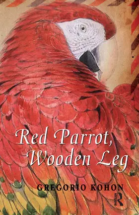 Kohon |  Red Parrot, Wooden Leg | Buch |  Sack Fachmedien