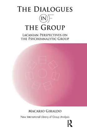 Giraldo |  The Dialogues in and of the Group | Buch |  Sack Fachmedien