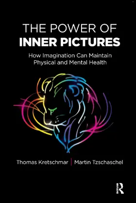 Kretschmar / Tzschaschel |  The Power of Inner Pictures | Buch |  Sack Fachmedien