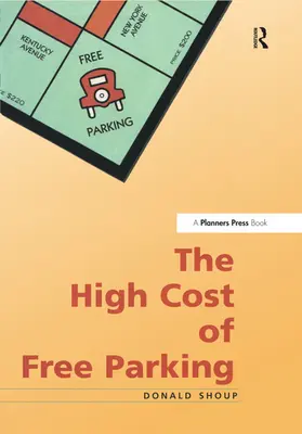 Shoup | High Cost of Free Parking | Buch | 978-0-367-33001-9 | www2.sack.de