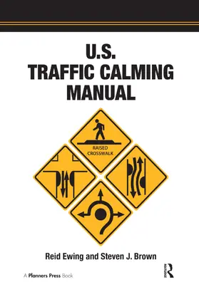Ewing | U.S. Traffic Calming Manual | Buch | 978-0-367-33013-2 | sack.de