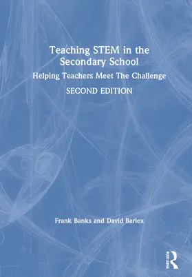 Banks / Barlex |  Teaching STEM in the Secondary School | Buch |  Sack Fachmedien