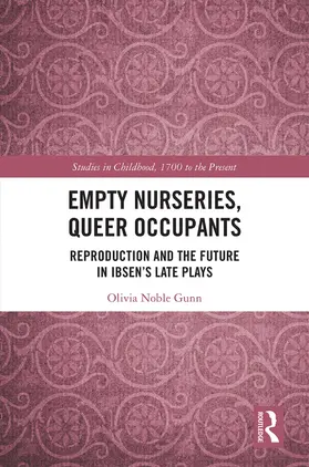 Gunn |  Empty Nurseries, Queer Occupants | Buch |  Sack Fachmedien