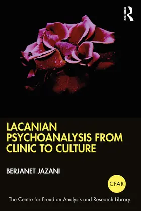 Jazani | Lacanian Psychoanalysis from Clinic to Culture | Buch | 978-0-367-33092-7 | sack.de