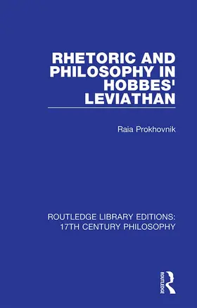 Prokhovnik |  Rhetoric and Philosophy in Hobbes' Leviathan | Buch |  Sack Fachmedien