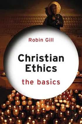 Gill |  Christian Ethics | Buch |  Sack Fachmedien