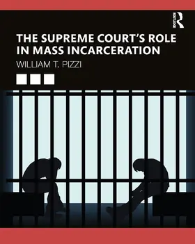 Pizzi |  The Supreme Court's Role in Mass Incarceration | Buch |  Sack Fachmedien