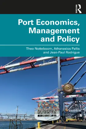 Notteboom / Pallis / Rodrigue |  Port Economics, Management and Policy | Buch |  Sack Fachmedien