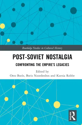 Boele / Noordenbos / Robbe |  Post-Soviet Nostalgia | Buch |  Sack Fachmedien