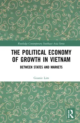 Lim |  The Political Economy of Growth in Vietnam | Buch |  Sack Fachmedien