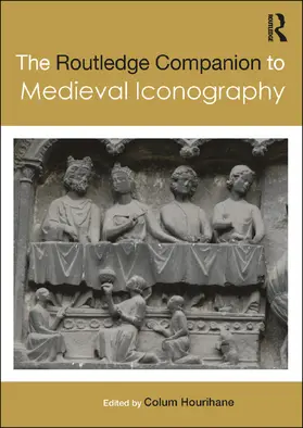 Hourihane |  The Routledge Companion to Medieval Iconography | Buch |  Sack Fachmedien