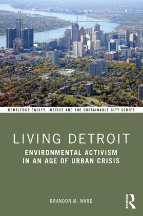 Ward | Living Detroit | Buch | 978-0-367-33442-0 | www2.sack.de