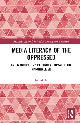 Melki |  Media Literacy of the Oppressed | Buch |  Sack Fachmedien