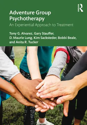 Alvarez / Stauffer / Lung |  Adventure Group Psychotherapy | Buch |  Sack Fachmedien