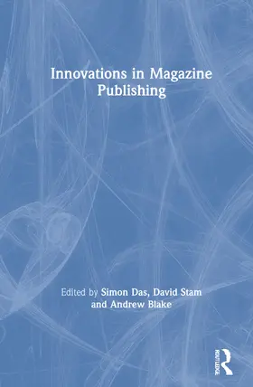 Das / Stam / Blake |  Innovations in Magazine Publishing | Buch |  Sack Fachmedien