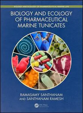 Santhanam / Ramesh | Biology and Ecology of Pharmaceutical Marine Tunicates | Buch | 978-0-367-33765-0 | sack.de