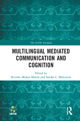 Muñoz Martín / Halverson |  Multilingual Mediated Communication and Cognition | Buch |  Sack Fachmedien