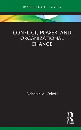 Colwill |  Conflict, Power, and Organizational Change | Buch |  Sack Fachmedien