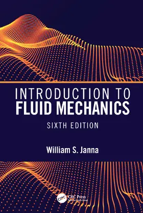 Janna |  Introduction to Fluid Mechanics, Sixth Edition | Buch |  Sack Fachmedien