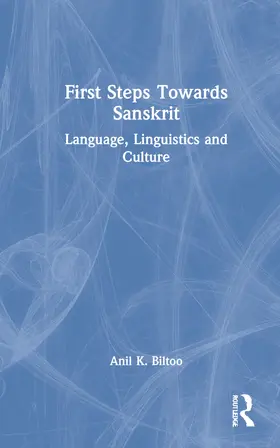 Biltoo |  First Steps Towards Sanskrit | Buch |  Sack Fachmedien