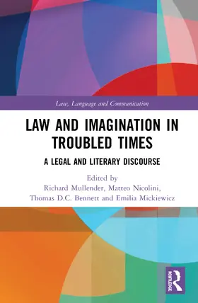 Mullender / Nicolini / Bennett |  Law and Imagination in Troubled Times | Buch |  Sack Fachmedien