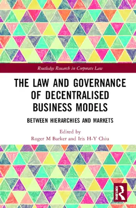 Barker / Chiu |  The Law and Governance of Decentralised Business Models | Buch |  Sack Fachmedien