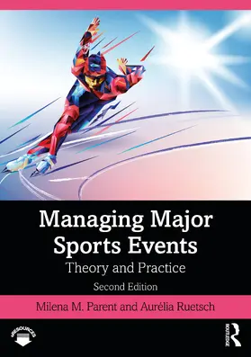 Parent / Ruetsch |  Managing Major Sports Events | Buch |  Sack Fachmedien