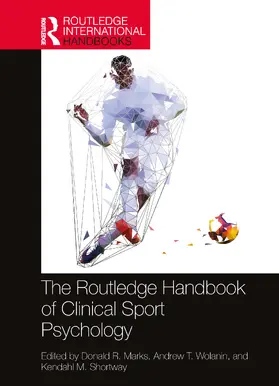 Marks / Wolanin / Shortway |  The Routledge Handbook of Clinical Sport Psychology | Buch |  Sack Fachmedien