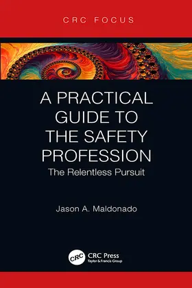 Maldonado |  A Practical Guide to the Safety Profession | Buch |  Sack Fachmedien
