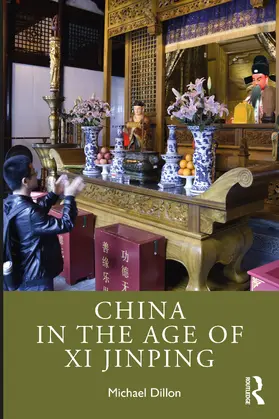 Dillon | China in the Age of Xi Jinping | Buch | 978-0-367-34790-1 | sack.de