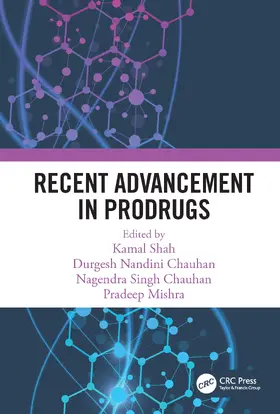 Shah / Chauhan / Singh Chauhan |  Recent Advancement in Prodrugs | Buch |  Sack Fachmedien