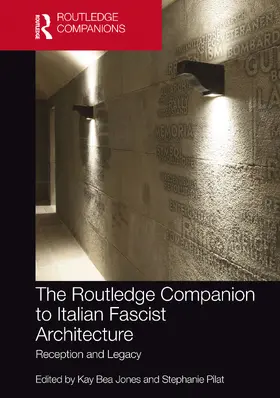 Jones / Pilat |  The Routledge Companion to Italian Fascist Architecture | Buch |  Sack Fachmedien