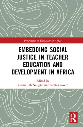 McNaught / Gravett |  Embedding Social Justice in Teacher Education and Development in Africa | Buch |  Sack Fachmedien