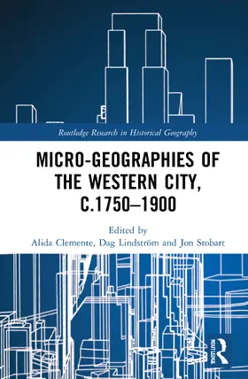 Clemente / Lindström / Stobart |  Micro-geographies of the Western City, c.1750-1900 | Buch |  Sack Fachmedien
