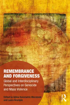 Karamehi¿-Muratovi¿ / Karamehic-Muratovic / Kromják |  Remembrance and Forgiveness | Buch |  Sack Fachmedien