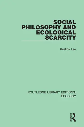 Lee |  Social Philosophy and Ecological Scarcity | Buch |  Sack Fachmedien