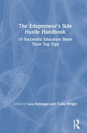 Dunnigan / Wright |  The Edupreneur's Side Hustle Handbook | Buch |  Sack Fachmedien