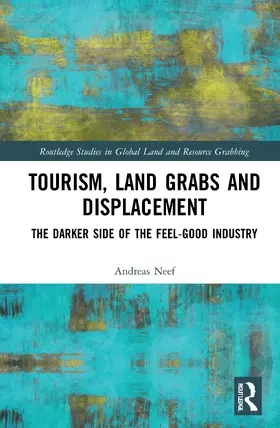 Neef |  Tourism, Land Grabs and Displacement | Buch |  Sack Fachmedien