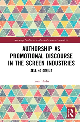Hadas |  Authorship as Promotional Discourse in the Screen Industries | Buch |  Sack Fachmedien